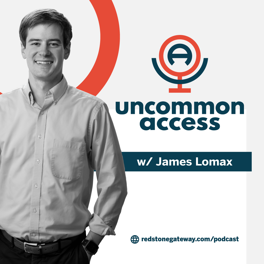 Uncommon Access with James Lomax - Redstone Gateway