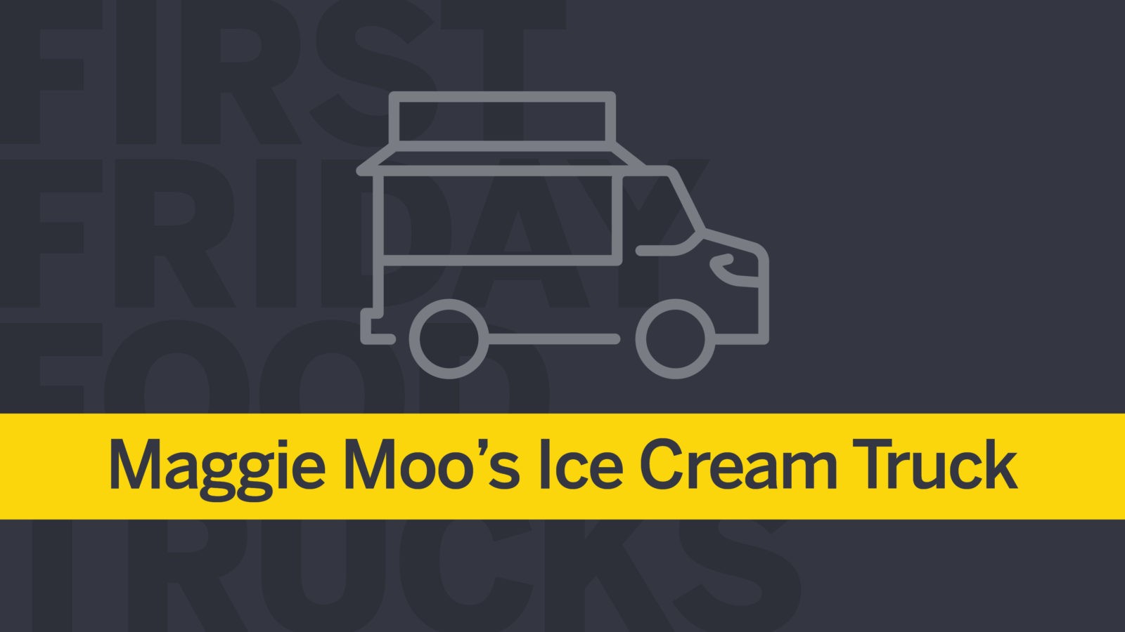 First Fridays: Maggie Moo’s Ice Cream
